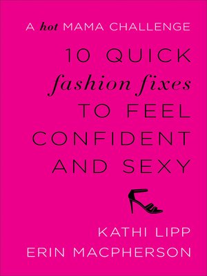 cover image of 10 Quick Fashion Fixes to Feel Confident and Sexy